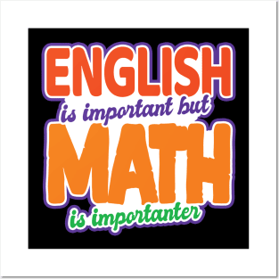 'English Is Important Math Is Importanter' Math Gift Posters and Art